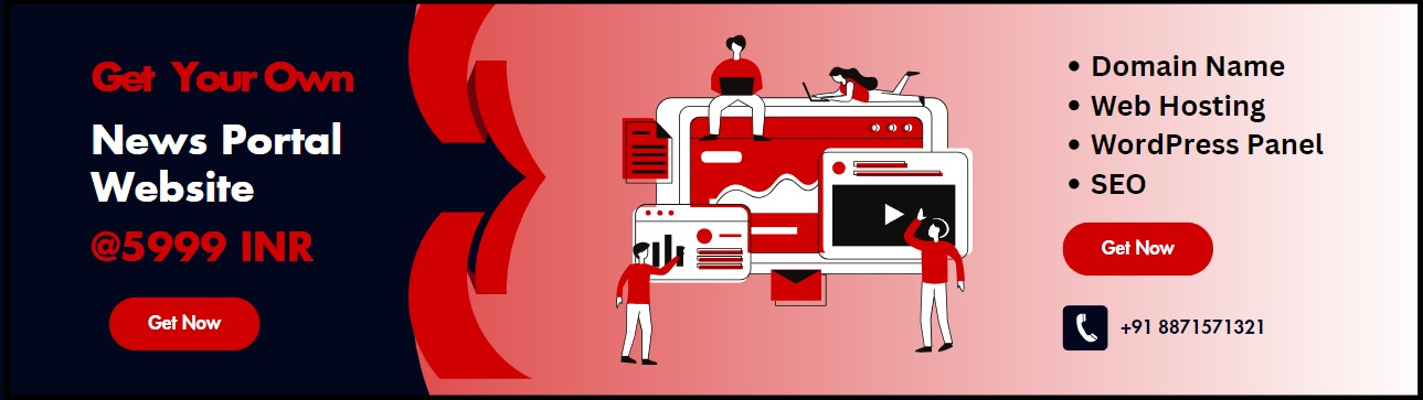 Get News Portal Website @Rs.5999 | WhatsApp on +91 8871571321 Get News Portal Website @Rs.5999 | WhatsApp on +91 8871571321